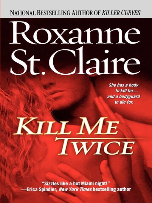Title details for Kill Me Twice by Roxanne St. Claire - Wait list